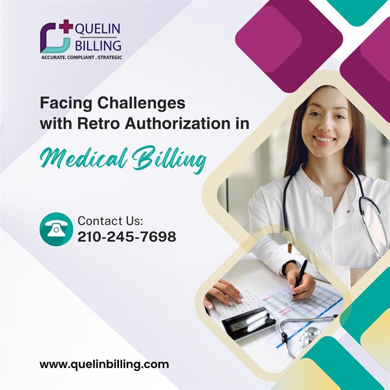 Facing Challenges with Retro Authorization in Medical Billing